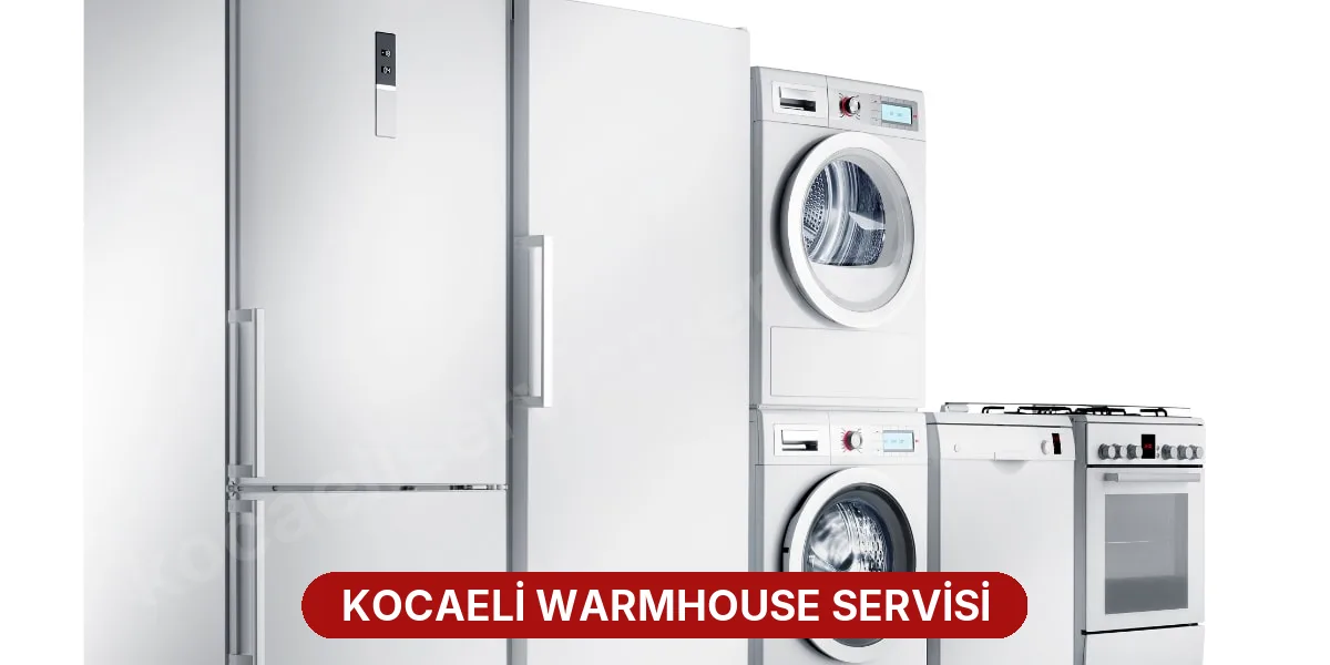 Kocaeli Warmhouse Servisi